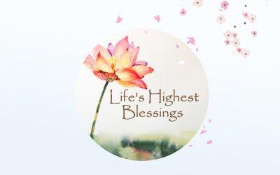 Life’s Highest Blessings