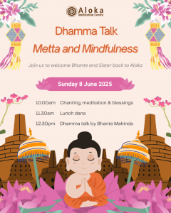 Dhamma Talk by Bhante Mahinda: Metta and Mindfulness
