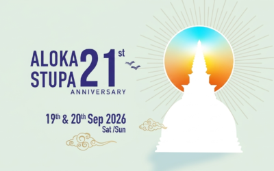 Aloka Stupa 21st Anniversary | 19 & 20 Sep